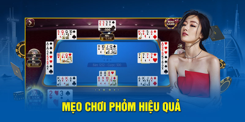 Mẹo chơi Phỏm hiệu quả